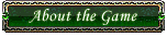 About the Game